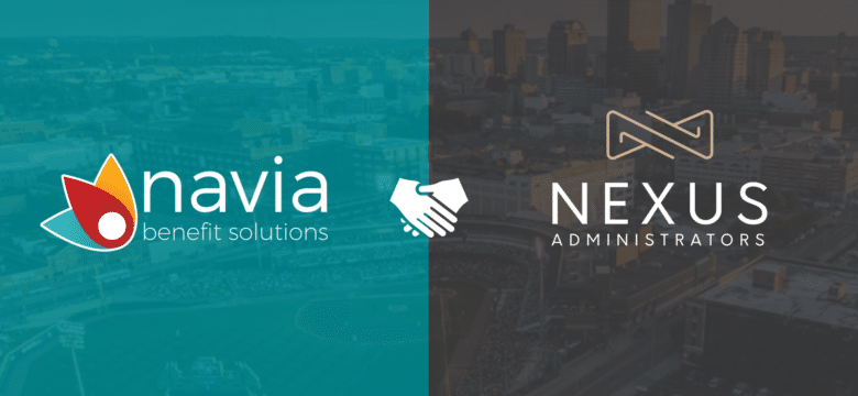 Nexus Administrators and Navia Benefit Solutions Announce Company Merger